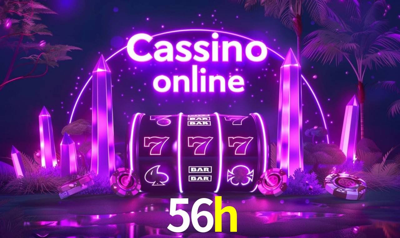 56h - cassino ao vivo